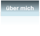 über mich